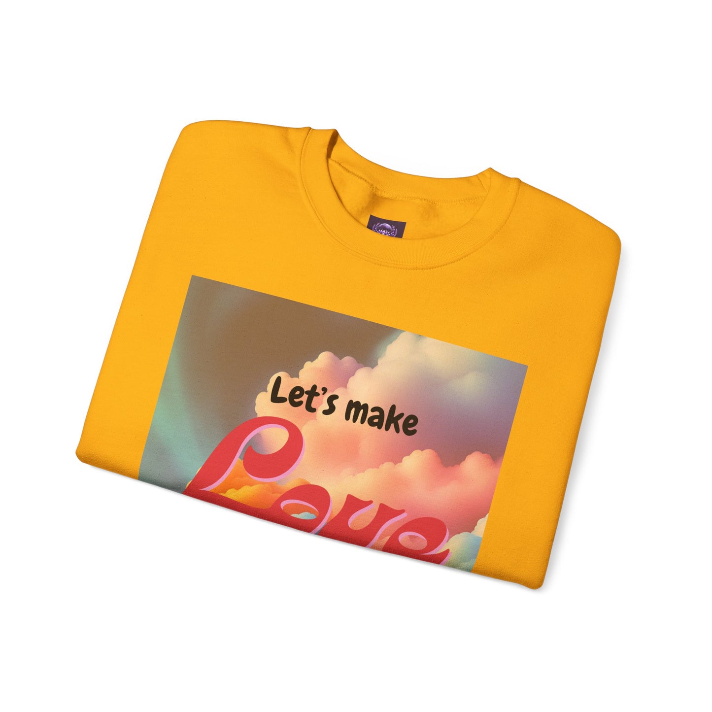 Crewneck Sweatshirt Let's Make Love a Thing Again