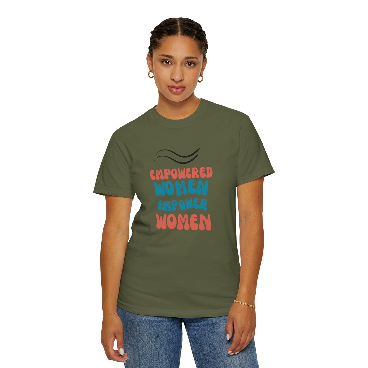 Empower: Unisex Garment-Dyed T-shirt