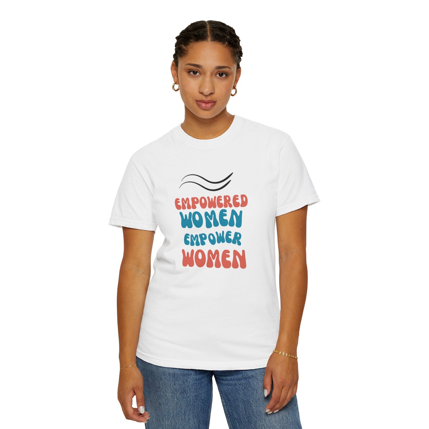 Empower: Unisex Garment-Dyed T-shirt