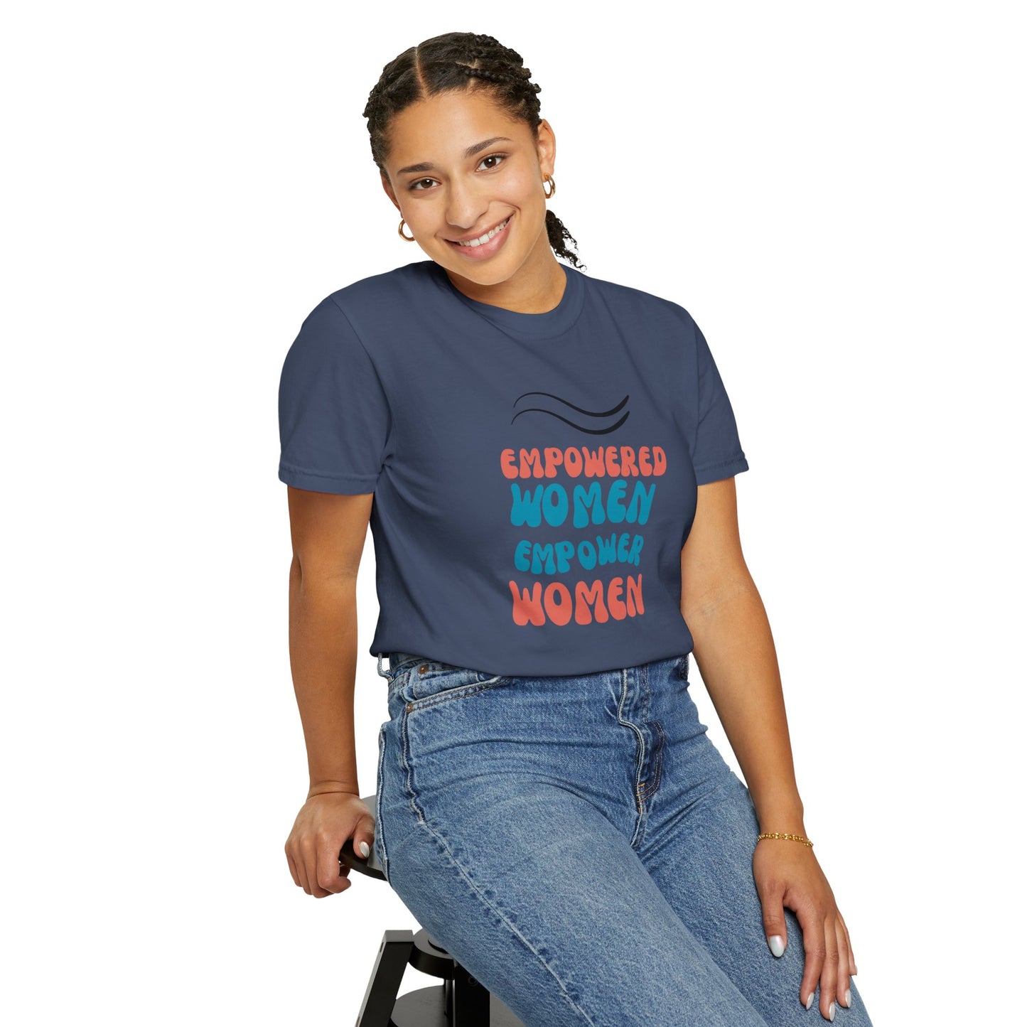 Empower: Unisex Garment-Dyed T-shirt